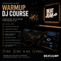 Warmup DJ Course