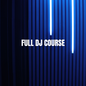 Full DJ Course